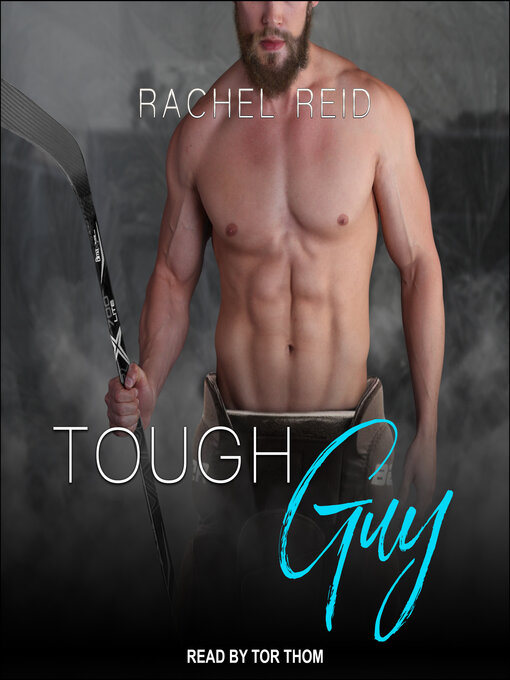 Title details for Tough Guy by Rachel Reid - Available